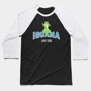 Iguana love you Baseball T-Shirt